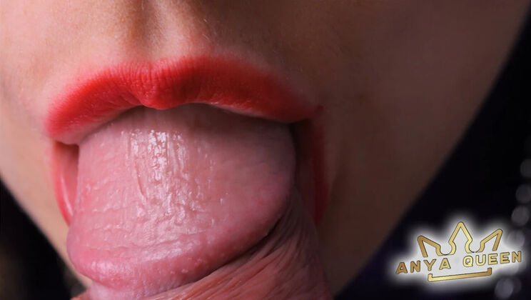 Hot MILF Anya Queen Deep Throats Big Cock - Extreme Close-Up ASMR Blowjob